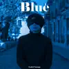 Gadiel Naranjo - Blue - Single