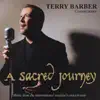 Terry Barber - A Sacred Journey