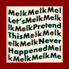 Melk - Let's Pretend This Never Happened - Single